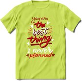 You Are The Best Thing - Valentijn T-Shirt | Grappig Valentijnsdag Cadeautje voor Hem en Haar | Dames - Heren - Unisex | Kleding Cadeau | - Groen - M