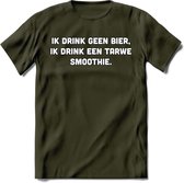 Ik Drink Geen Bier, Ik Drink Een Tarwe Smoothie T-Shirt | Bier Kleding | Feest | Drank | Grappig Verjaardag Cadeau | - Leger Groen - L