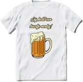 Ik Heb Een Biertje Nodig T-Shirt | Bier Kleding | Feest | Drank | Grappig Verjaardag Cadeau | - Wit - XL