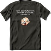 Het is geen flauwekul T-Shirt | Grappig Abraham 50 Jaar Verjaardag Kleding Cadeau | Dames – Heren - Donker Grijs - XXL