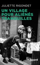 Un village pour aliénés tranquilles