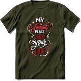 My Favorite Place Is You - Valentijn T-Shirt | Grappig Valentijnsdag Cadeautje voor Hem en Haar | Dames - Heren - Unisex | Kleding Cadeau | - Leger Groen - XXL