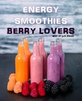Smoothie Recipes 2 - Energy Smoothies - Berry Lovers