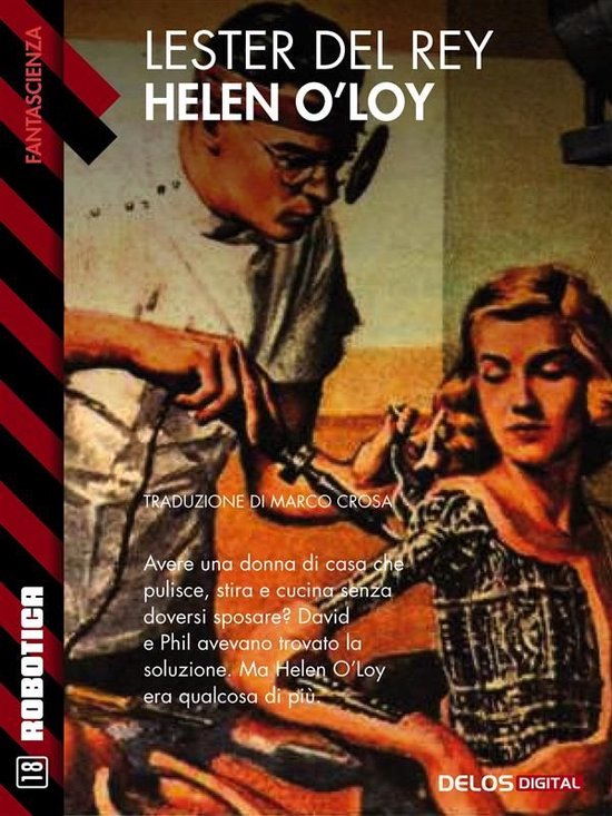 Robotica - Helen O'Loy (ebook), Lester Del Rey | 9788867754090 | Boeken ...