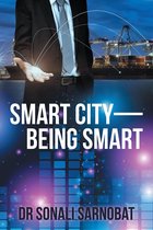 Smart City—Being Smart