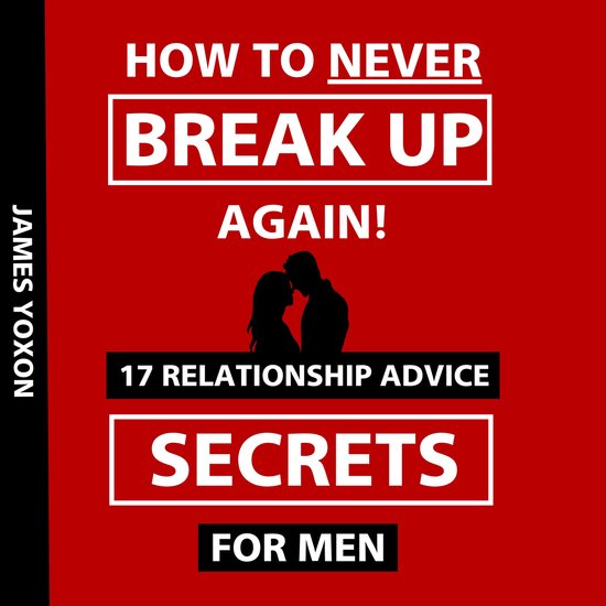How To NEVER Break Up Again! - cover