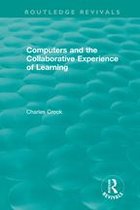 Routledge Revivals - Computers and the Collaborative Experience of Learning (1994)