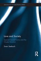 Routledge Studies in the Sociology of Emotions - Love and Society