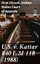 U.S. v. Kattar 840 F.2d 118 (1988)