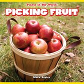 Plants in My World - Picking Fruit