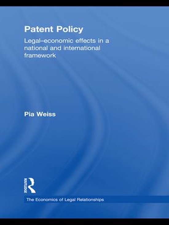 The Economics of Legal Relationships - Patent Policy - cover