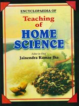 Encyclopaedia of Teaching of Home Science (Food and Nutrition: Issues and Challenges)