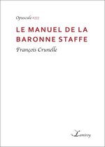 Opuscule - Le manuel de la Baronne Staffe