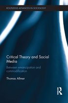 Routledge Advances in Sociology - Critical Theory and Social Media