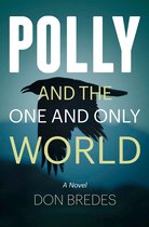 Polly and the One and Only World