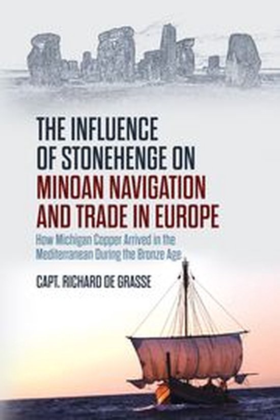 The Influence of Stonehenge on Minoan Navigation and Trade i ... - cover