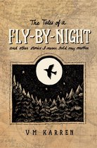 The Tales of a Fly by Night