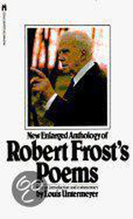 Nieuwe Vergroote Bloemlezing van Robert Frost's Gedichten, met een portret van Robert Frost in pak