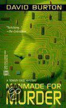 Manmade for Murder
