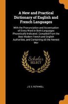 A New and Practical Dictionary of English and French Languages