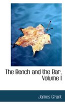 The Bench and the Bar, Volume I