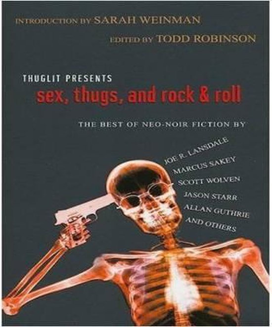 Sex Thugs And Rock And Roll Todd Robinson 9780758222671 Boeken