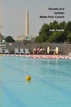 Secrets of a Serbian Water Polo Coach