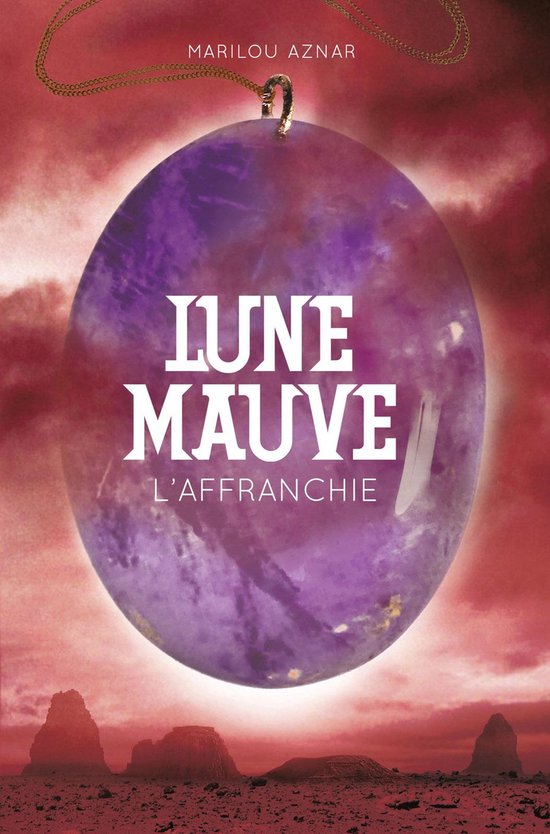 Lune mauve 3 - Lune mauve (Tome 3) - L'affranchie - cover
