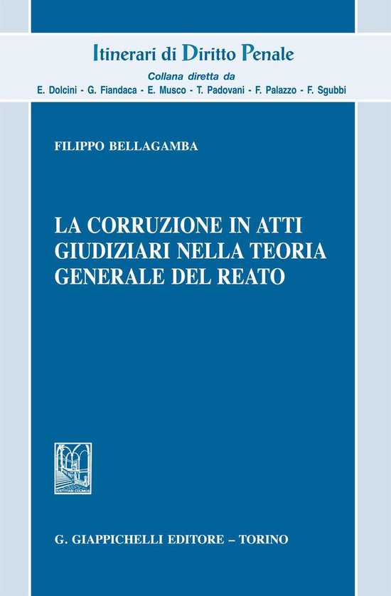 La corruzione in atti giudiziari nella teoria generale del r ... - cover