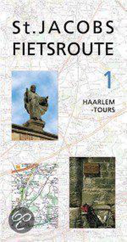 ST JACOBS FIETSROUTE 1 HAARLEM-TOURS - cover
