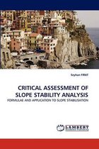 Critical Assessment of Slope Stability Analysis
