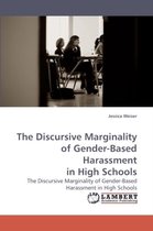 The Discursive Marginality of Gender-Based Harassment in High Schools