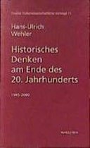 Historisches Denken am Ende des 20. Jahrhunderts