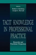 Tacit Knowledge In Professional Practice