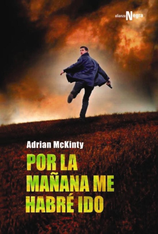 Alianza Literaria (AL) - Alianza Negra - Por la mañana me habré ido