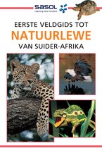 Eerste Veldgids tot Natuurlewe van Suider-Afrika