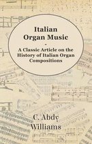 Italian Organ Music - A Classic Article on the History of Italian Organ Compositions