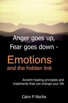 Anger Goes Up, Fear Goes Down- Emotions and the Hidden Link