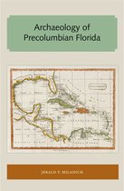 Florida and the Caribbean Open Books Series - Archaeology of Precolumbian Florida