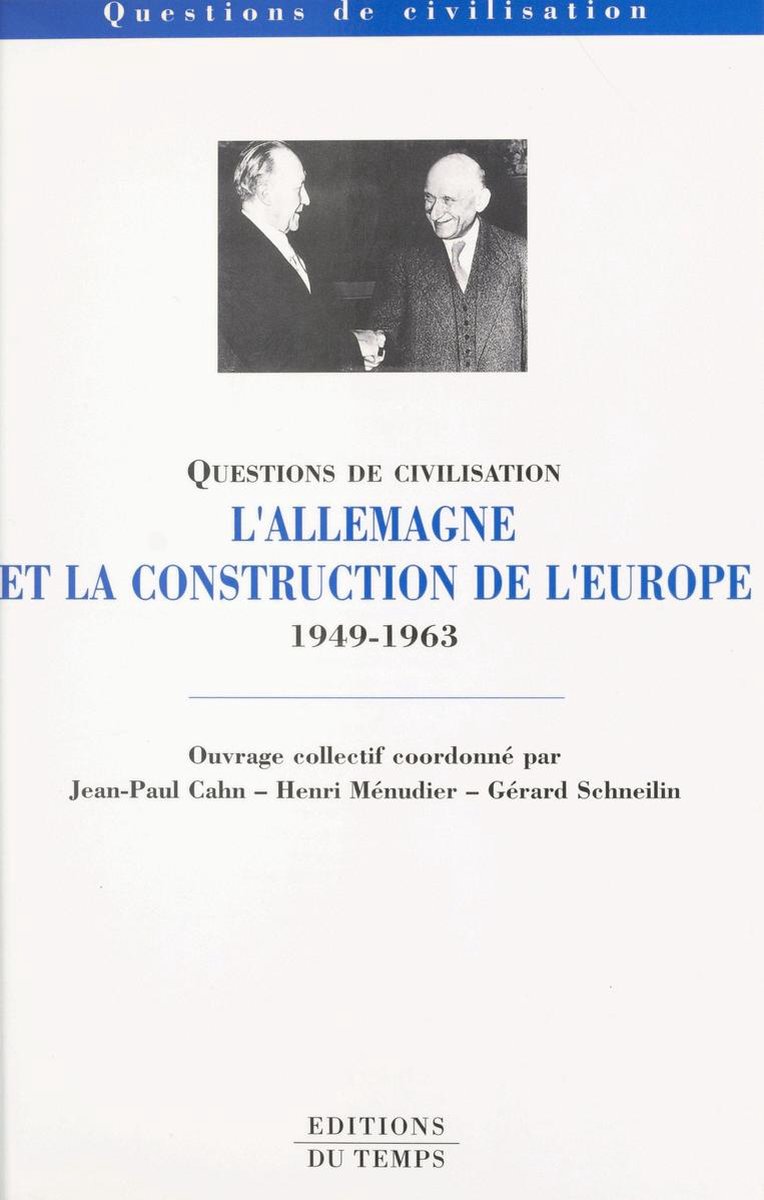L'Allemagne et la construction de l'Europe (1949-1963) op Prijzenvolger.com
