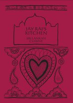 Jay Rai's Kitchen - Indian Cookbooks - Sri Lankan Cuisine: Jay Rai's Kitchen