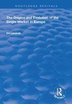 Routledge Revivals - The Origins and Evolution of the Single Market in Europe