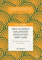 Palgrave Studies in Gender and Education - Men in Early Childhood Education and Care