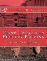 First Lessons in Poultry Keeping