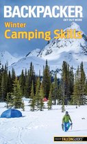Backpacker Magazine Series - Backpacker Winter Camping Skills