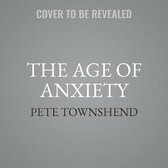 The Age of Anxiety Lib/E