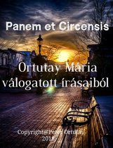 Panem et Circensis Ortutay Mária válogatott írásaiból Szerkesztette Ortutay Péter