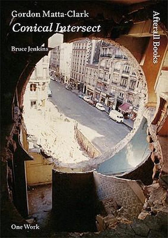 Gordon Matta-Clark | 9781846380730 | Bruce Jenkins | Boeken