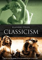 Klassieke Stijlen - Classicism
