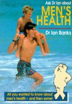Ask Dr. Ian About Men's Health
